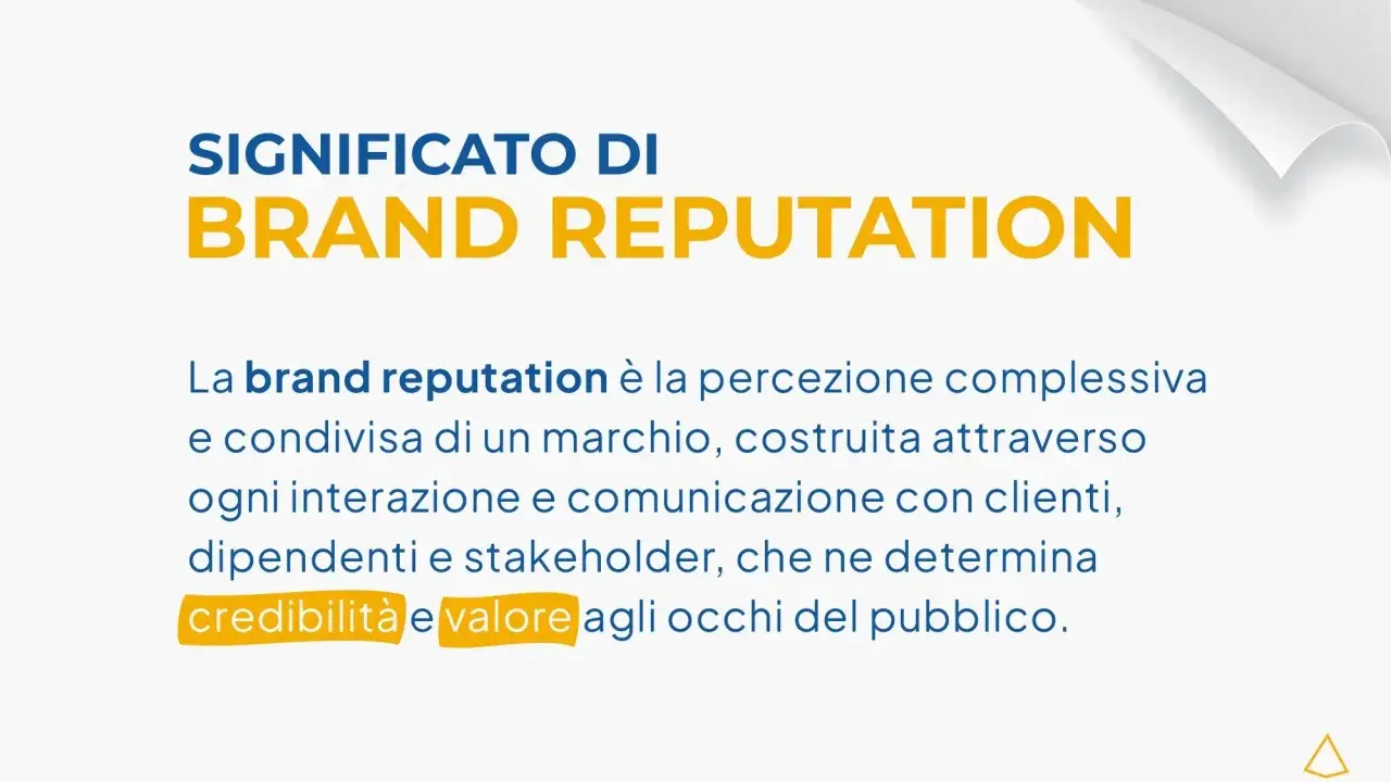 La brand reputation è la percezione di un marchio, costruita da ogni interazione, che ne determina credibilità e valore.