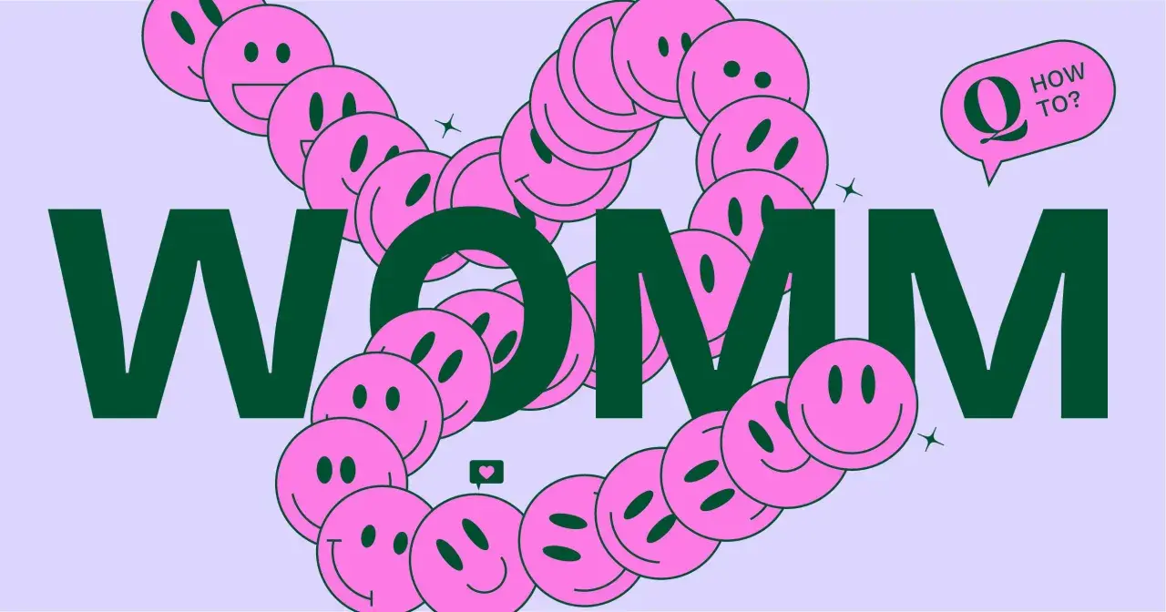 Smiley rosa formano un cerchio attorno alle lettere "WOMM". Un fumetto con "Q HOW TO?" suggerisce una strategia di brand advocacy.