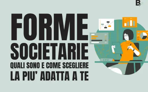 Analisi delle forme societarie: una guida per scegliere la struttura ideale per la tua attività.