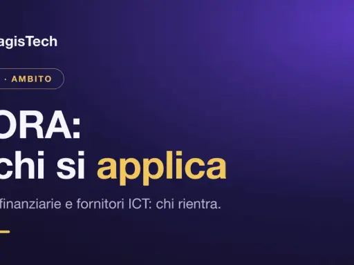 Il **regolamento DORA** si applica a entità finanziarie e fornitori ICT. AmagisTech spiega chi rientra.