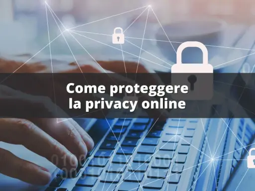 Mani su tastiera di laptop, simboli di lucchetto e linee di connessione indicano la necessità di proteggere la privacy online.