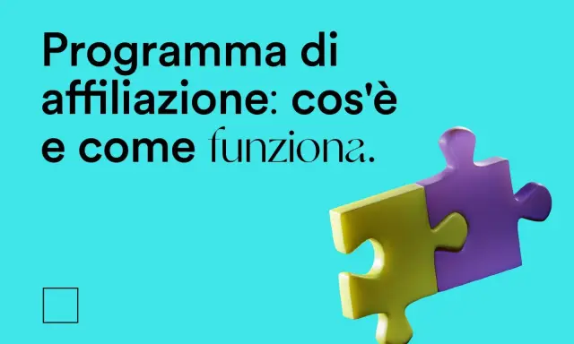 Programma di affiliazione: cos'è e come funziona. Due pezzi di puzzle, uno giallo e uno viola, si uniscono, simboleggiando la collaborazione.