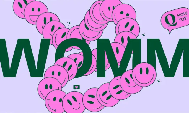Smiley rosa formano un cerchio attorno alle lettere "WOMM". Un fumetto con "Q HOW TO?" suggerisce una strategia di brand advocacy.